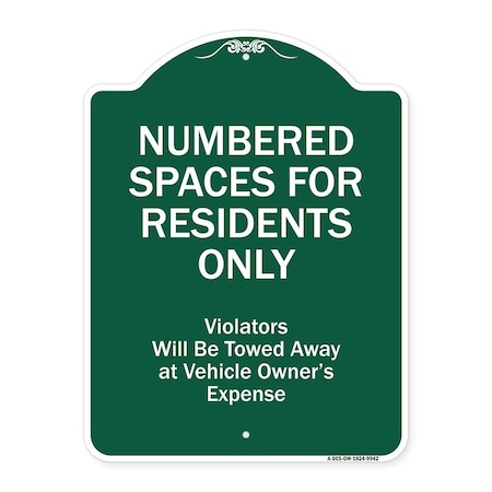 Signmission Numbered Spaces Residents Only Violators Will Be Towed Away At Vehicle Owners Expense, GW-1824-9942 A-DES-GW-1824-9942